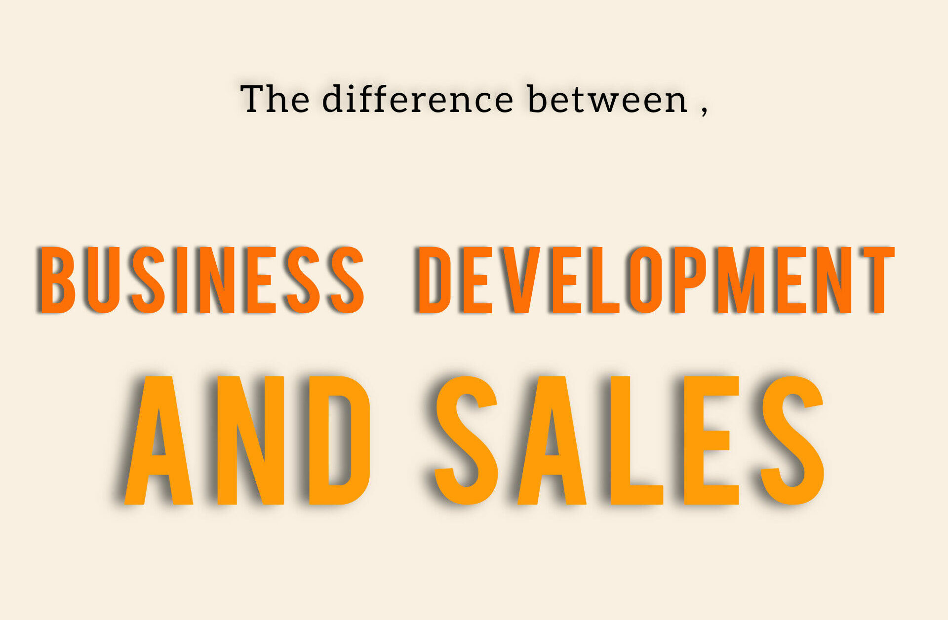 تفاوت بین توسعه و کسب و کار فروش